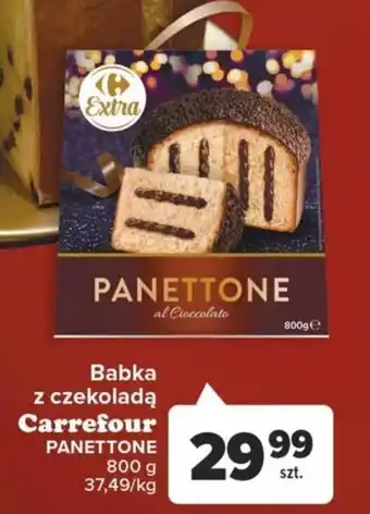 Carrefour Babka z czekoladą Carrefour PANETTONE 800 g oferta