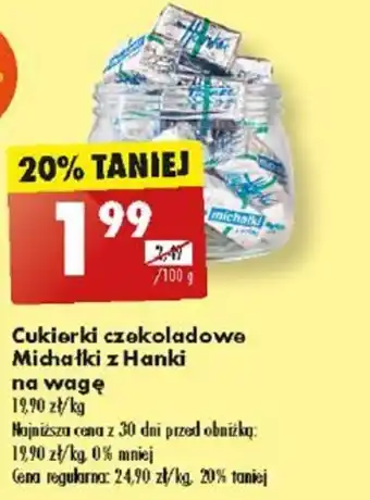 Biedronka Cukierki czekoladowe Michałki z Hanki na wagę 100 g oferta