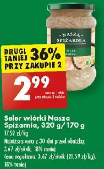 Biedronka Seler wiórki Nasza Spiżarnia, 320 g/170 g oferta