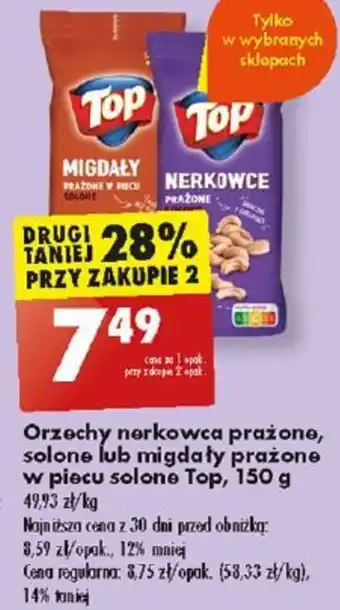 Biedronka Orzechy nerkowca prażone, solone lub migdały prażone w piecu solone Top, 150 g oferta