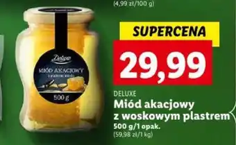Lidl DELUXE Miód akacjowy z z woskowym plastrem 500g oferta