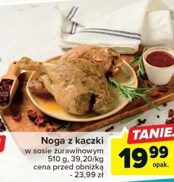 Carrefour Market Noga z kaczki w sosie żurawinowym 510g oferta