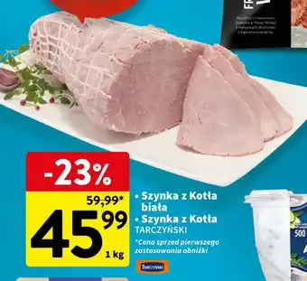 Intermarche Szynka z Kotła biała / Szynka z kotła TARCZYŃSKI 1 kg oferta