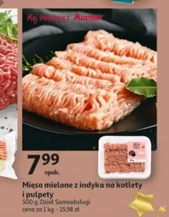 Auchan Mięso mielone z indyka na kotlety 500g oferta