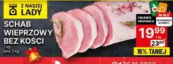 Delikatesy Centrum SCHAB WIEPRZOWY BEZ KOŚCI 1kg oferta