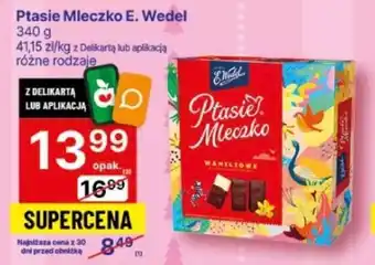 Delikatesy Centrum Ptasie Mleczko E. Wedel 340 g oferta