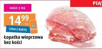 E.Leclerc Łopatka wieprzowa bez kości 1 kg oferta
