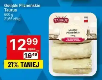 Delikatesy Centrum Gołąbki Pilzneńskie Taurus 600 g oferta