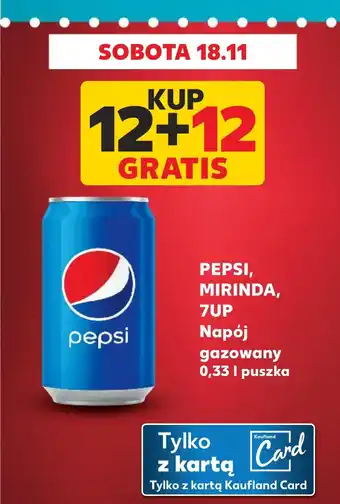Kaufland PEPSI, MIRINDA, 7UP Napój gazowany 0,33 l oferta
