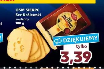 Kaufland OSM SIERPC Ser Królewski wędzony 100g oferta