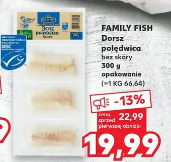 Kaufland FAMILY FISH Dorsz polędwica bez skóry 300 g opakowanie oferta