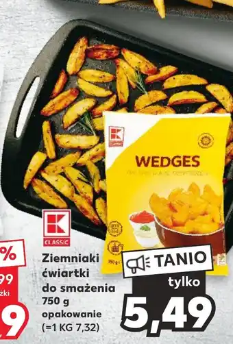 Kaufland Ziemniaki ćwiartki do smażenia 750 g opakowanie oferta