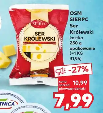 Kaufland OSM SIERPC Ser Królewski 250g oferta