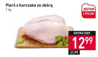 Stokrotka Pierś z kurczaka ze skórą 1kg oferta