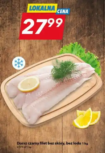 Dorsz czarny filet bez skóry, bez lodu 1 kg
