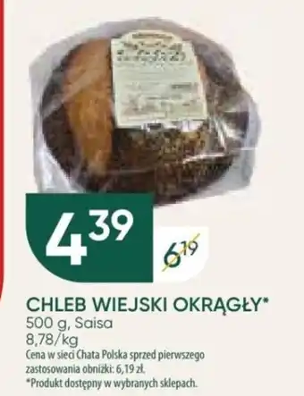 Chata Polska Saisa CHLEB WIEJSKI OKRĄGŁY 500 g oferta