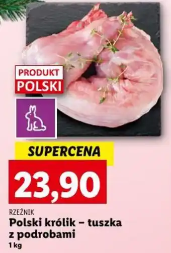 Lidl RZEŹNIK Polski królik - tuszka z podrobami 1 kg oferta