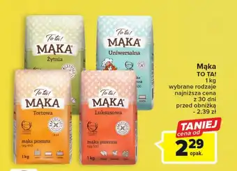 Carrefour Mąka TO TA! 1kg oferta