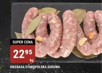 bi1 KIEŁBASA STAROPOLSKA SUROWA 1kg oferta