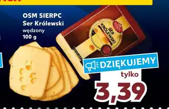 Kaufland OSM SIERPC Ser Królewski wędzony 100g oferta