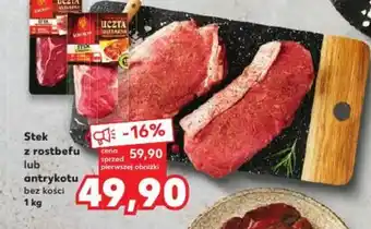 Kaufland Stek z rostbefu lub antrykotu bez kości 1kg oferta