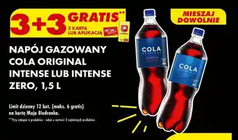 Biedronka NAPÓJ GAZOWANY COLA ORIGINAL INTENSE LUB INTENSE ZERO, 1,5 L oferta