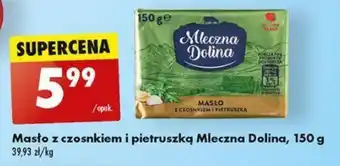 Biedronka Masło z czosnkiem i pietruszką Mleczna Dolina 150 g oferta
