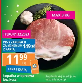 E.Leclerc Łopatka wieprzowa bez kości 1kg oferta