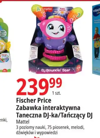 E.Leclerc Fischer Price Zabawka interaktywna Taneczna DJ-ka Tańczący DJ Mattel oferta