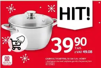 Selgros GARNEK Z POKRYWA 16 CM/1,6L HENRY oferta