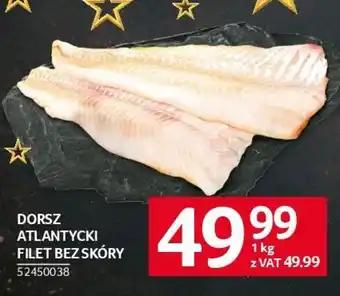 Selgros DORSZ ATLANTYCKI FILET BEZ SKÓRY 1 kg oferta