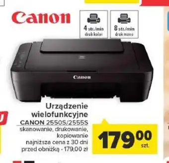 Carrefour Urządzenie wielofunkcyjne CANON 2550S/2555S oferta