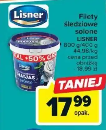 Carrefour Filety śledziowe solone LISNER 800/400g oferta