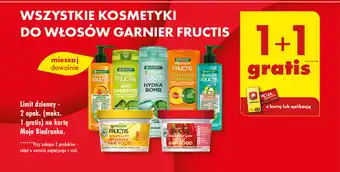 Biedronka WSZYSTKIE KOSMETYKI DO WŁOSÓW GARNIER FRUCTIS oferta