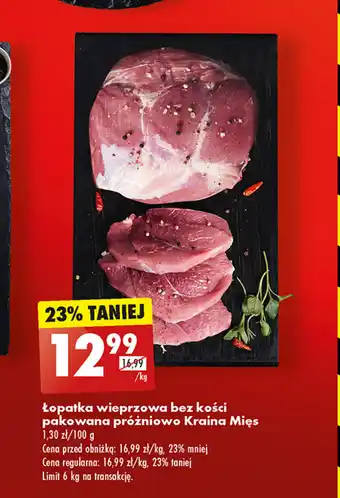 Biedronka Łopatka wieprzowa bez kości pakowana próżniowo Kraina Mięs 1kg oferta