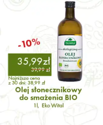 Organic Farma Zdrowia Olej słonecznikowy do smażenia BIO 1l, Eko Wital oferta