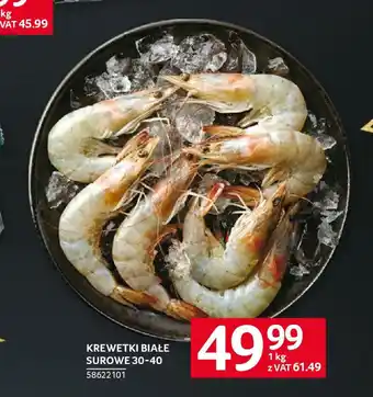 Selgros KREWETKI BIAŁE SUROWE 30-40 1 kg oferta