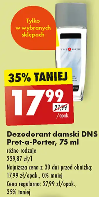 Biedronka Dezodorant damski DNS Pret-a-Porter, 75 ml oferta
