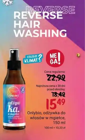 Rossmann Onlybio, odżywka do włosów w mgiełce, 150 ml oferta