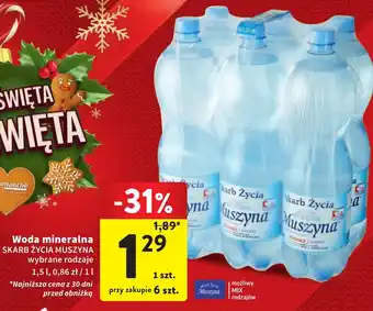 Intermarche Woda mineralna SKARB ŻYCIA MUSZYNA 1,5l oferta