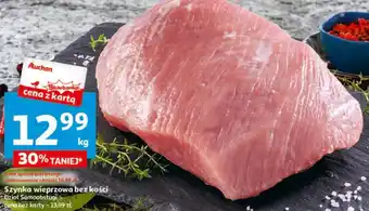 Auchan Szynka wieprzowa bez kości 1kg oferta