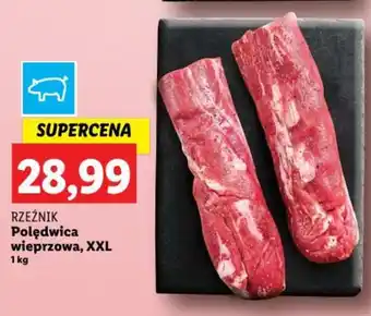 Lidl RZEŹNIK Polędwica wieprzowa XXL 1kg oferta