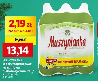 Lidl MUSZYNIANKA Woda magnezowo-wapniowa niskonasycona CO2, 6 x 1,5 l oferta