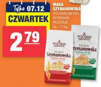 Spar MĄKA SZYMANOWSKA 1kg oferta