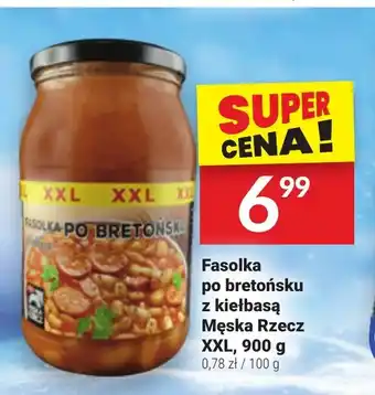 Twój Market Fasolka po bretońsku z kiełbasą Męska Rzecz XXL, 900 g oferta