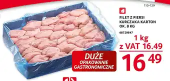 Selgros FILET Z PIERSI KURCZAKA KARTON OK. 8 KG oferta