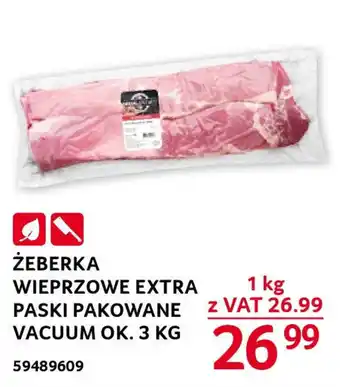 Selgros ŻEBERKA WIEPRZOWE EXTRA PASKI PAKOWANE VACUUM OK. 3 KG oferta