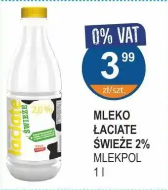 Rabat MLEKO ŁACIATE ŚWIEŻE 2% 1 L oferta