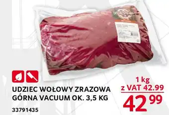 Selgros UDZIEC WOŁOWY ZRAZOWA GÓRNA VACUUM OK. 3,5 KG oferta