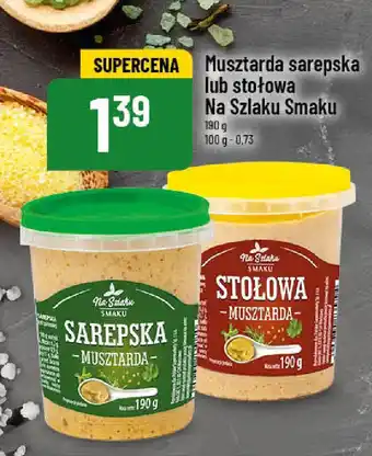Polomarket Musztarda sarepska lub stołowa Na Szlaku Smaku 190 g oferta